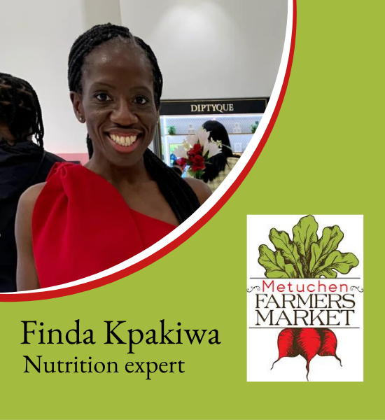 Photo of woman's face and shoulders, words "Finda Kpakiwa, Nutrition expert" and logo for Metuchen Farmers Market.