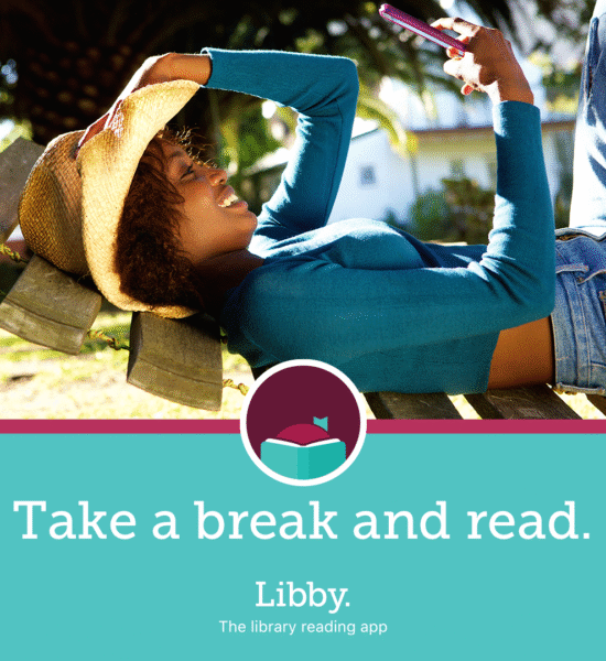 Image of person reclining and reading a mobile device, with text "Take a break and read. Libby."